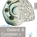 L&#039;embellie : On dit ... Galand &amp; Comblain. [Exposition] Centre Daily-Bul &amp; C°, 13 septembre - 23 novembre 2014